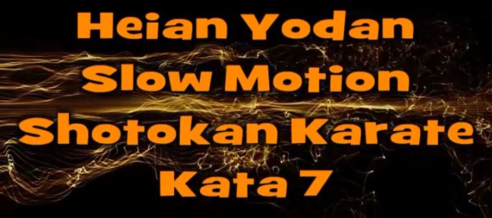 Heian Yodan - Slow Motion