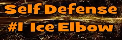 Self Defense #1 Ice Elbow