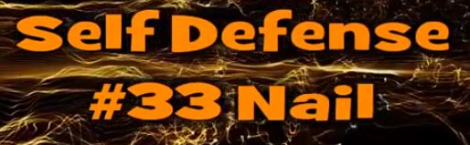 Self Defense #33 Nail